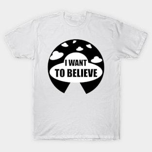 I want to believe - UFOs T-Shirt